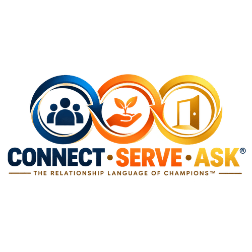 The Connect, Serve, and Ask® logo represents a continuous relationship-building journey: Connect with people, Serve by creating value, and Ask to open doors to deeper relationships and new opportunities. Together, the three interconnected elements reflect the relationship language of Champions™